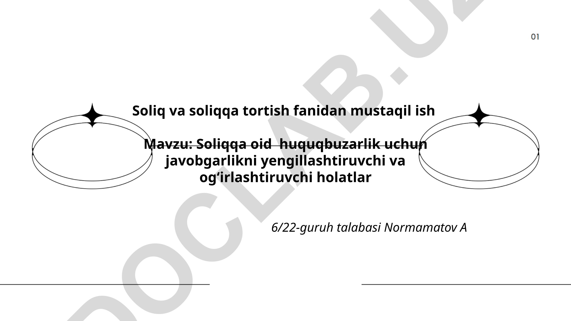 Soliqqa oid huquqbuzarlik uchun javobgarlikni yengillashtiruvchi va og'irlashtiruvchi holatlar