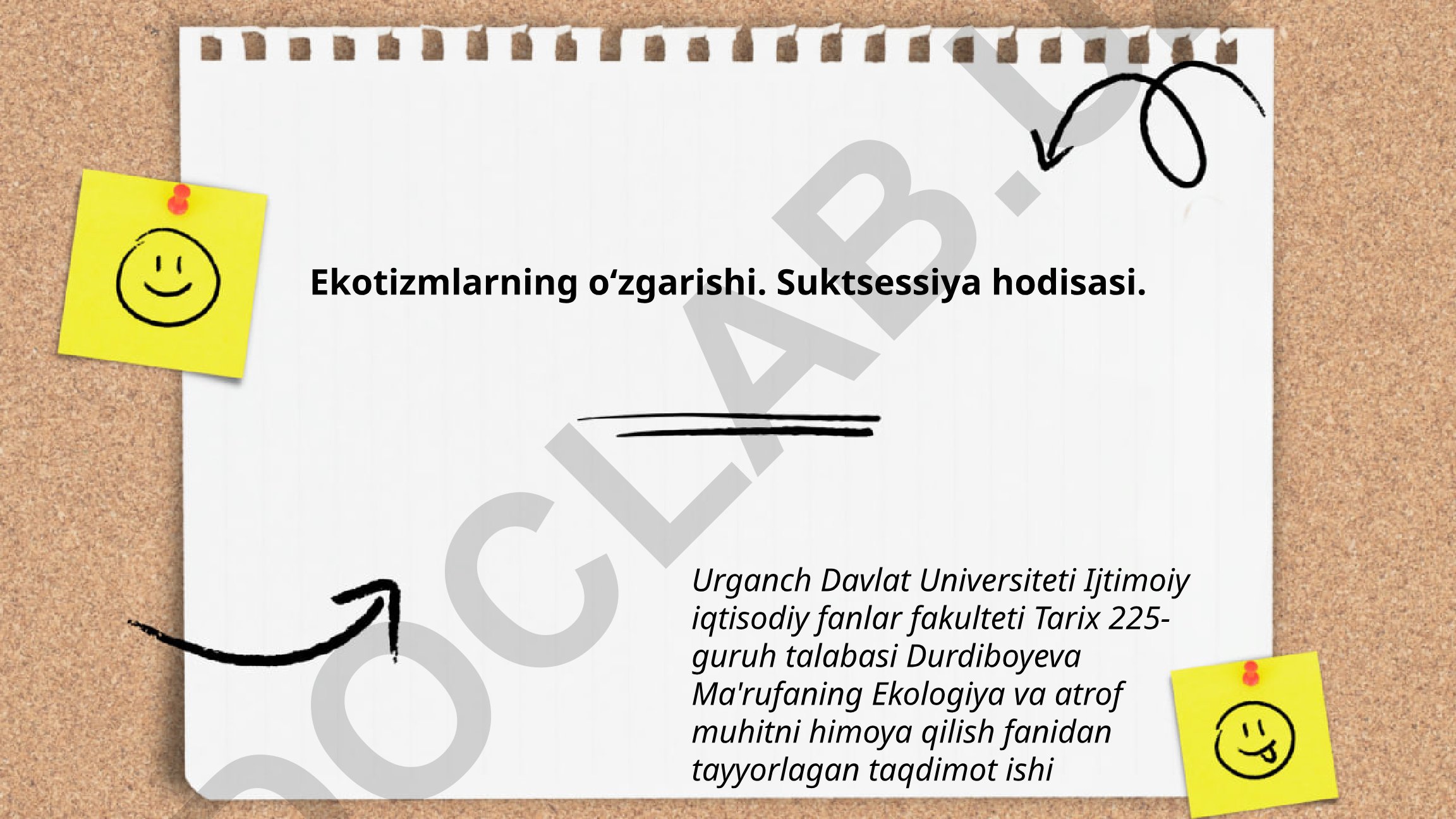 Ekotizimlarning o'zgarishi va suktsessiya hodisasi