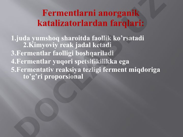 Fermentlar va fermentativ reaksiyalarning xususiyatlari