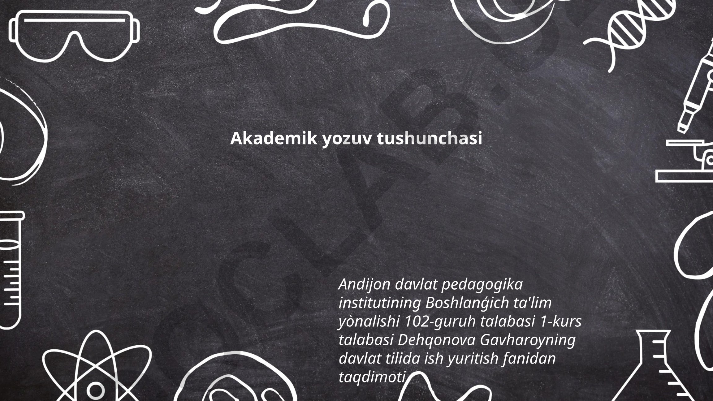 Akademik yozuv tushunchasi va uning xususiyatlari