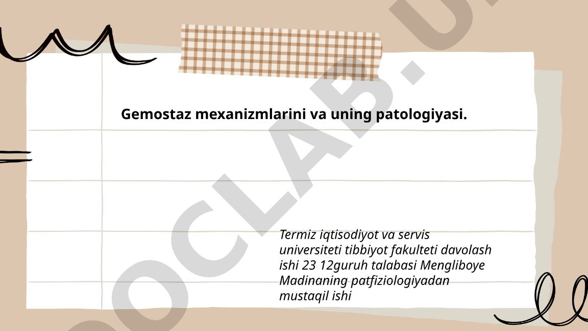 Gemostaz mexanizmlari va uning patologiyasi