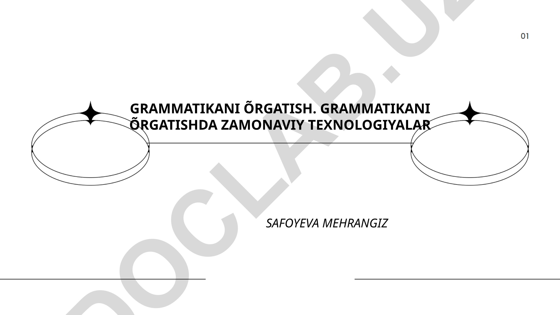 Grammatikani o'qitishda zamonaviy pedagogik texnologiyalar