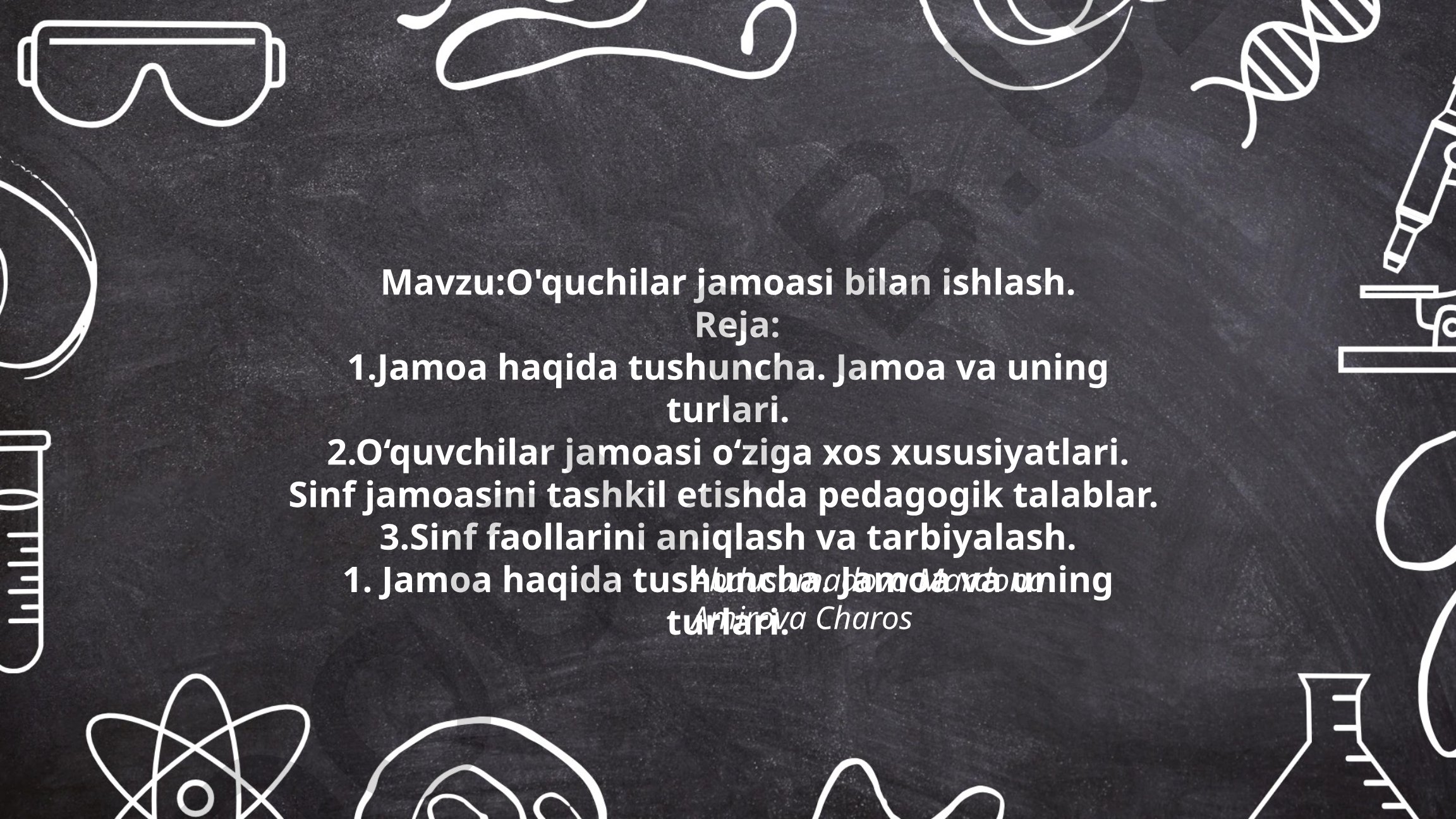 O'quchilar jamoasi bilan ishlash