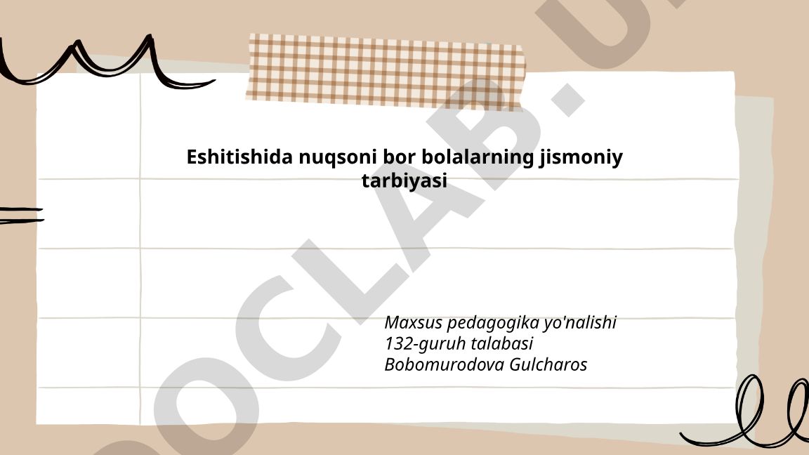 Eshitishida nuqsoni bor bolalarning jismoniy tarbiyasi