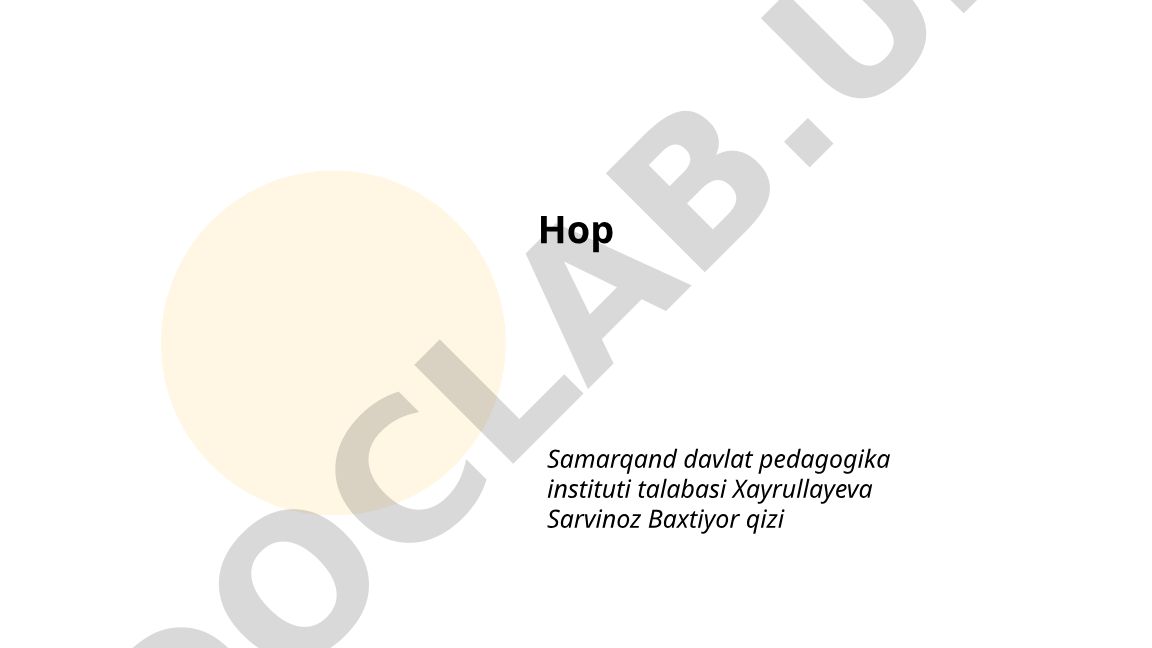 Hop o'simligining morfologiyasi, turlari va kimyoviy tarkibi