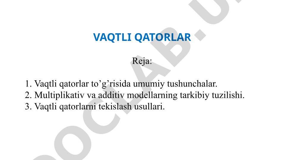 Vaqtli qatorlar: umumiy tushunchalar, modellar va tekislash usullari