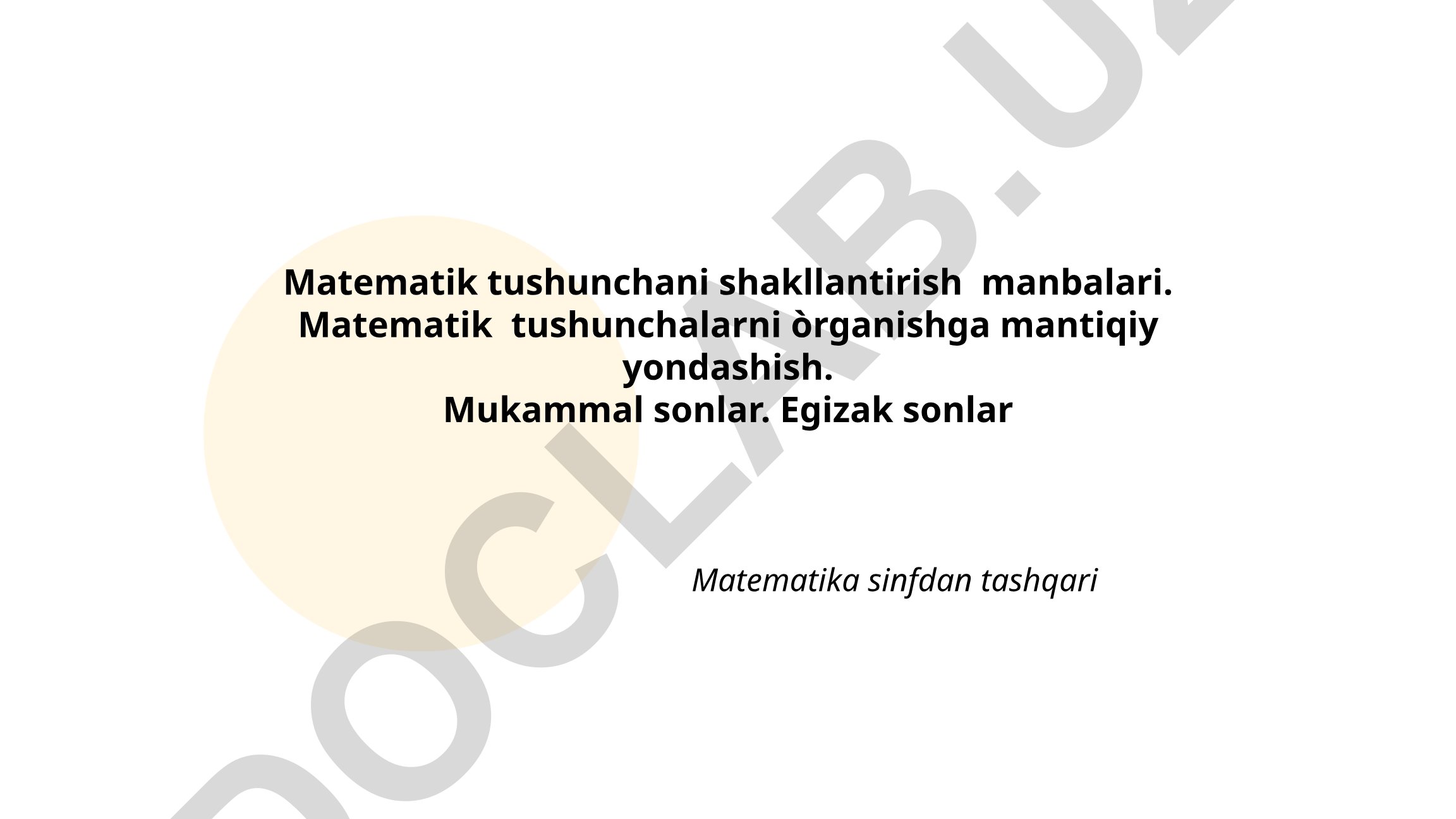 Matematik tushunchalarni shakllantirish manbalari va mantiqiy yondashuv