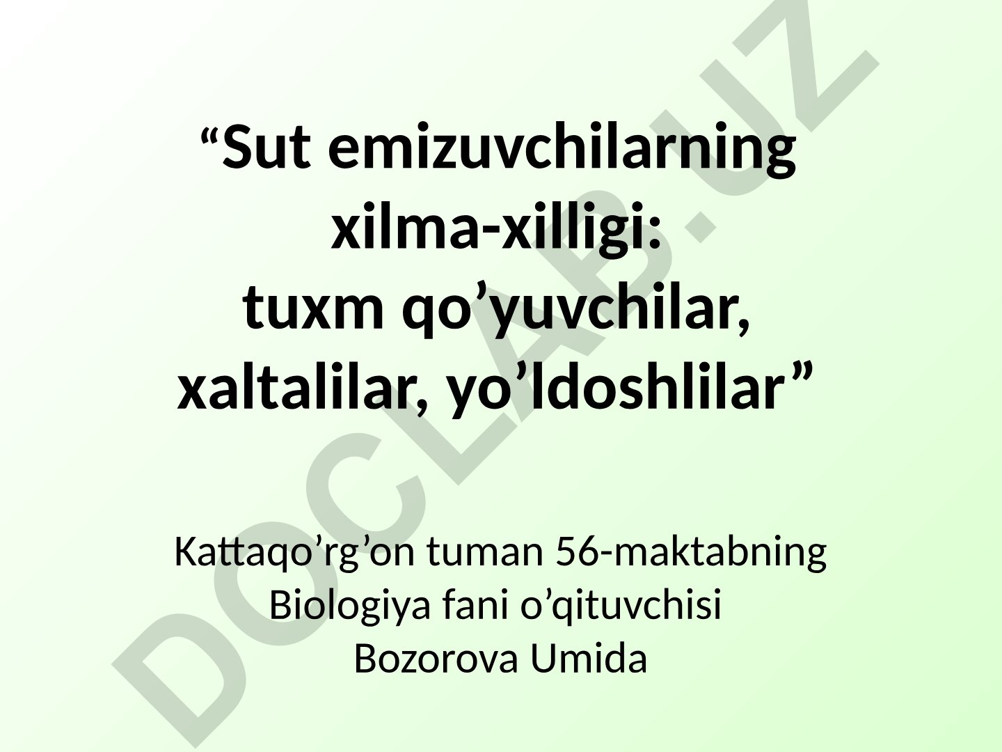 Sut emizuvchilarning xilma-xilligi: tuxm qo'yuvchilar, xaltalilar, yo'ldoshlilar