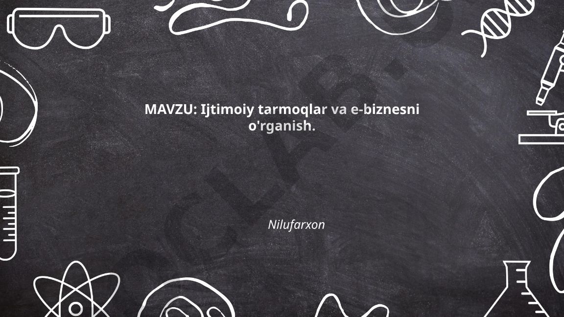 Ijtimoiy tarmoqlar va e-biznesni o'rganish