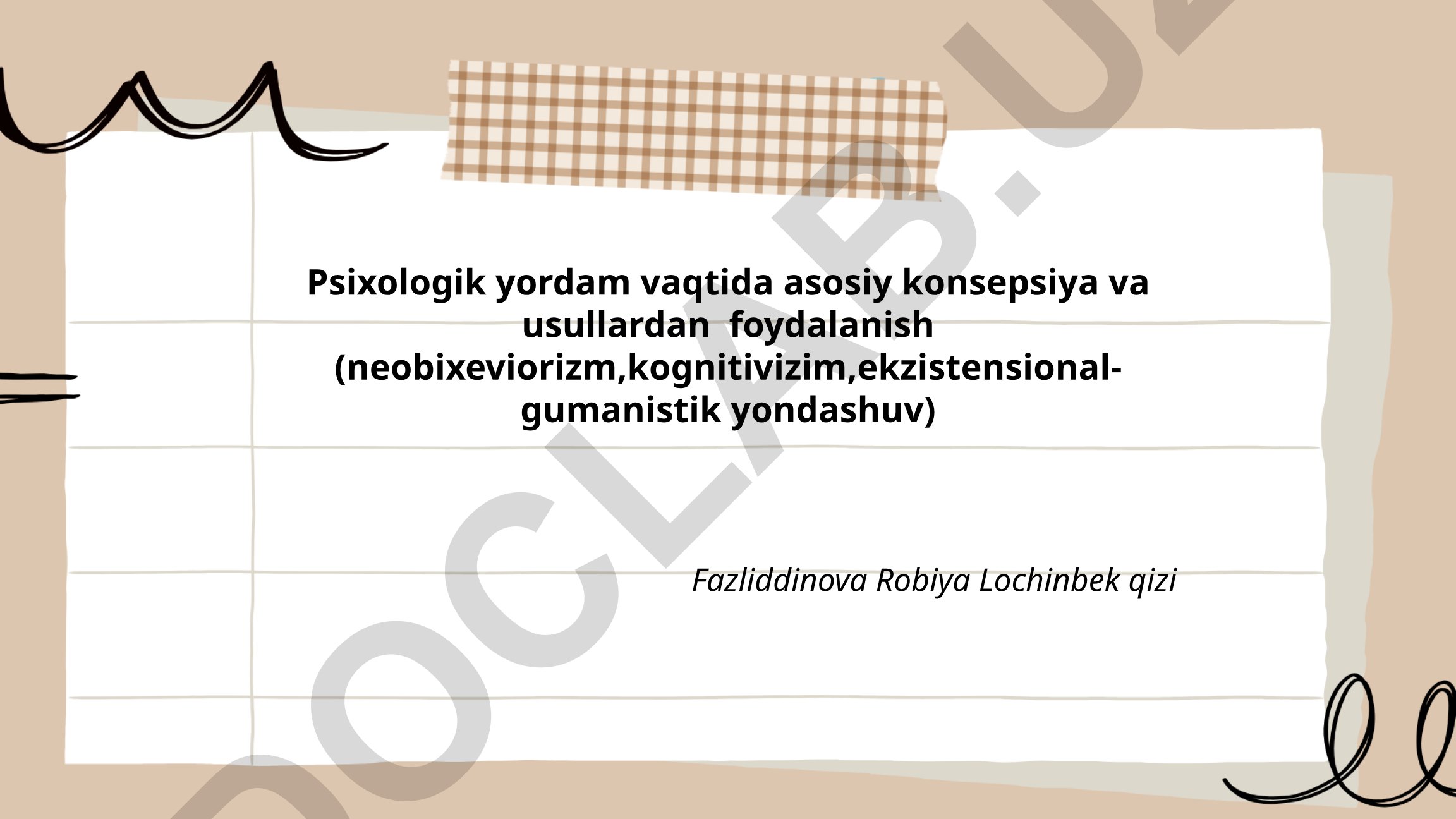 Psixologik yordam vaqtida asosiy konsepsiya va usullardan foydalanish