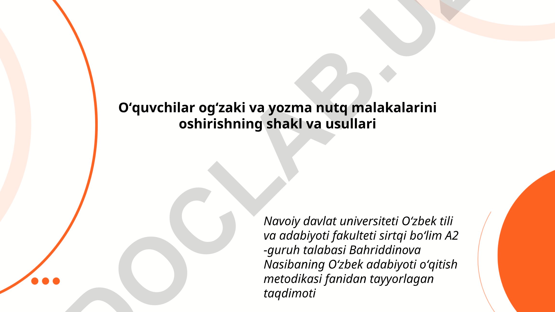 O'quvchilar og'zaki va yozma nutq malakalarini oshirishning shakl va usullari