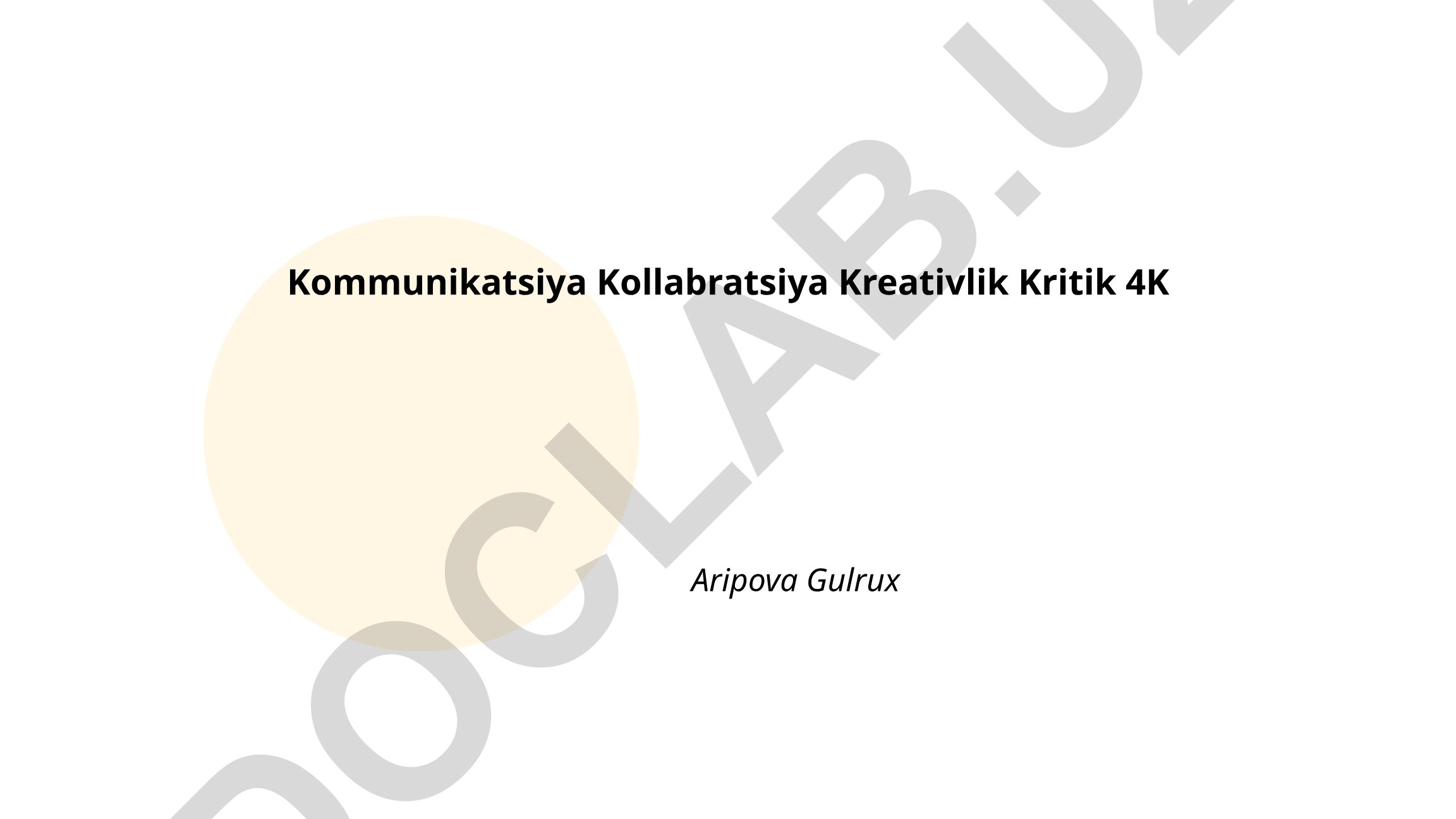 Kommunikatsiya, kollabratsiya, kreativlik va kritik fikrlash (4K) ko'nikmalari