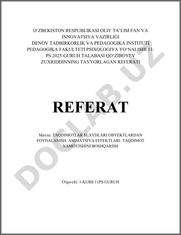 Taqdimotlar slaydlari obyektlardan foydalanish. Animatsiya effektlari. Taqdimot namoyishini boshqarish