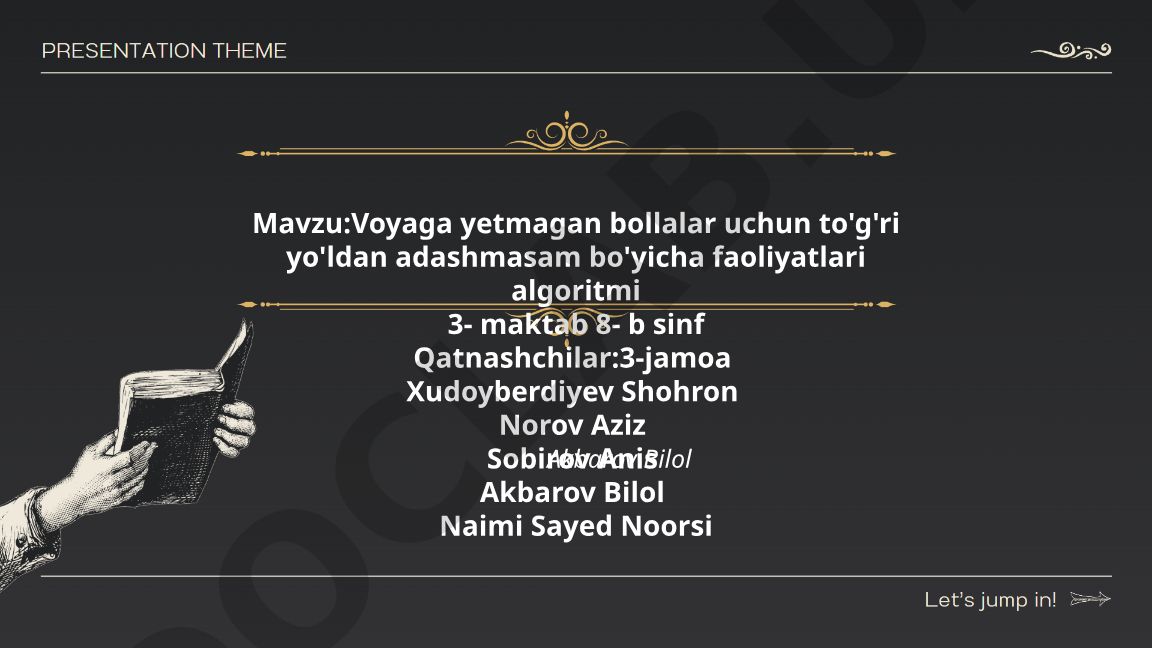 Voyaga yetmagan bolalar uchun to'g'ri yo'ldan adashmaslik bo'yicha faoliyatlar algoritmi