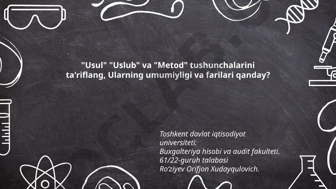 Usul, Uslub va Metod tushunchalarining ta'rifi va farqlari