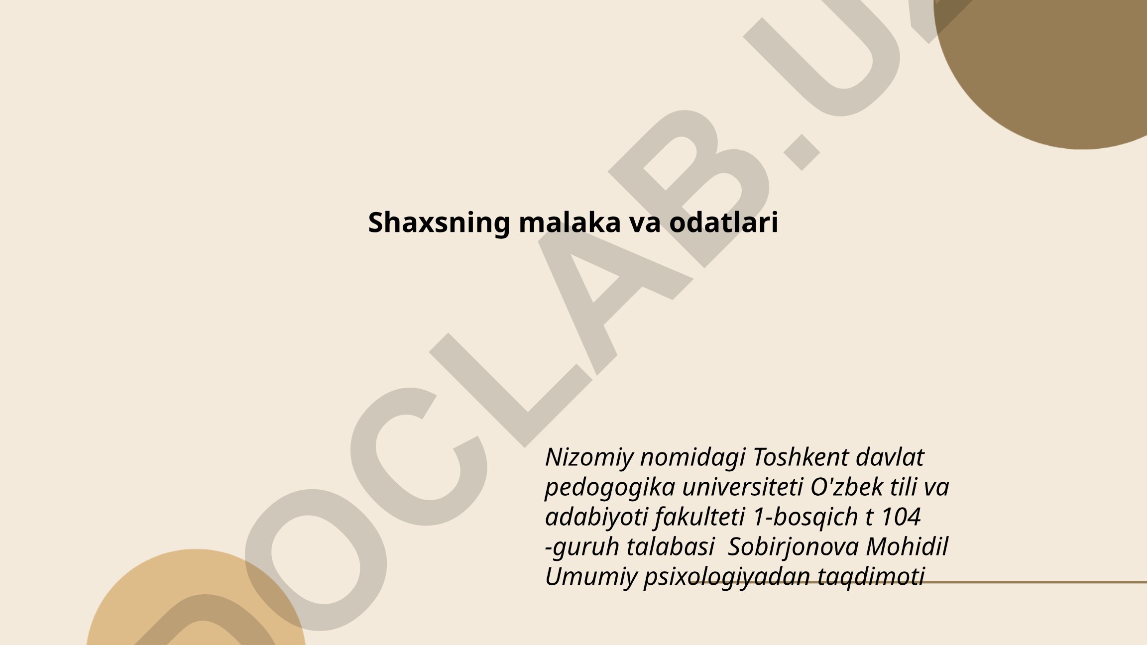 Shaxsning malaka va odatlari