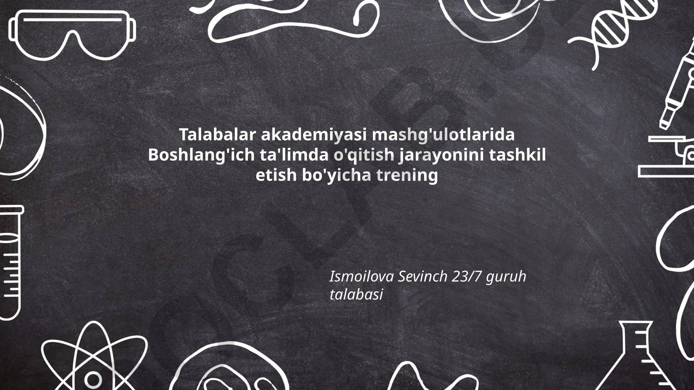 Boshlang'ich ta'limda o'qitish jarayonini tashkil etish