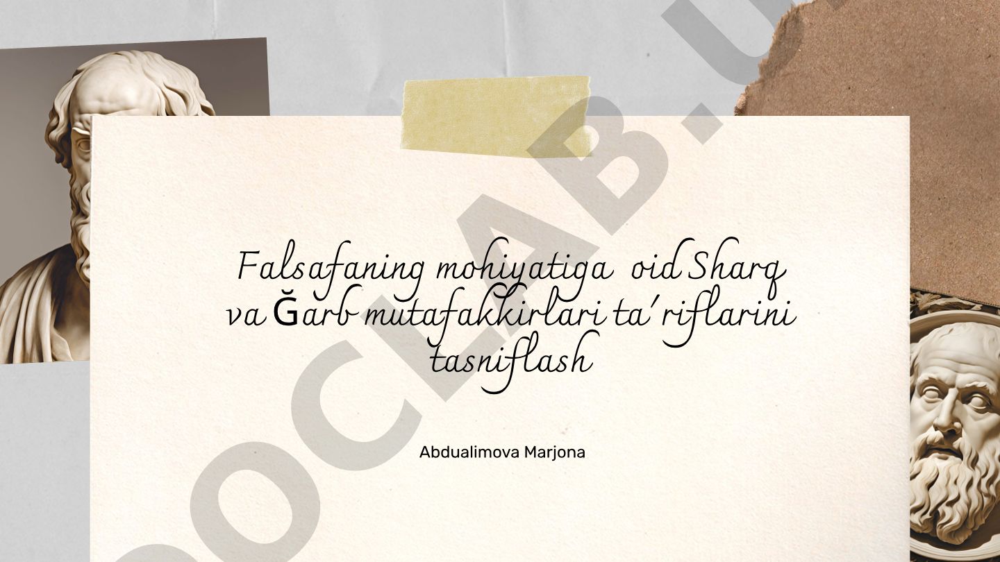 Sharq va G'arb falsafasining mohiyati va ta'riflari