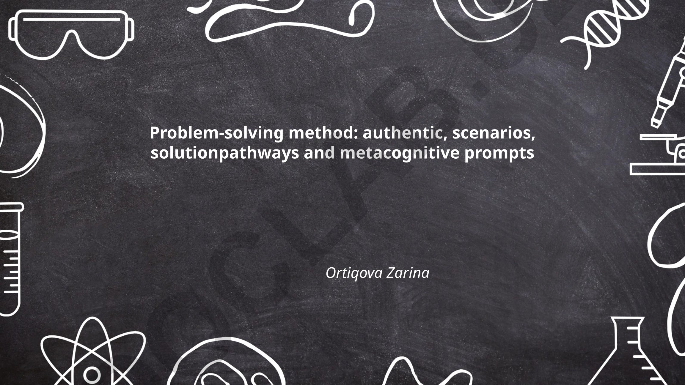 Authentic problem-solving methods in education
