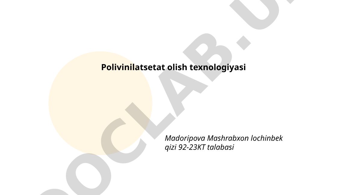 Polivinilatsetat olish texnologiyasi
