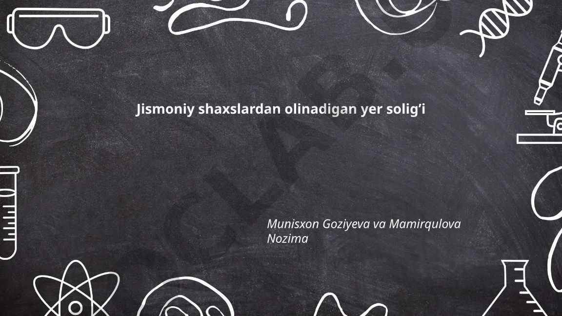 Jismoniy shaxslardan olinadigan yer solig'i