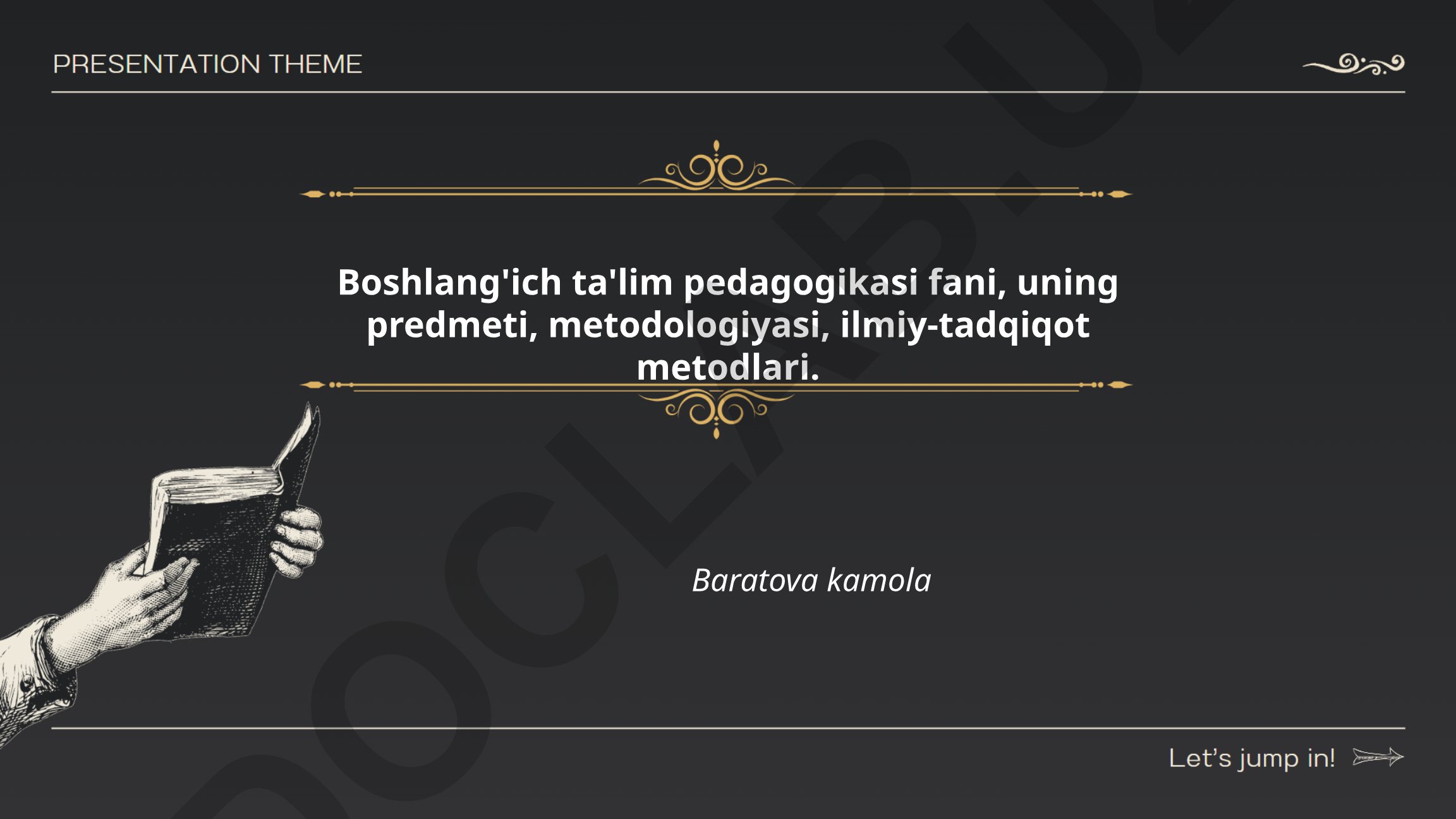 Boshlang'ich ta'lim pedagogikasi fani, predmeti, metodologiyasi va ilmiy-tadqiqot metodlari