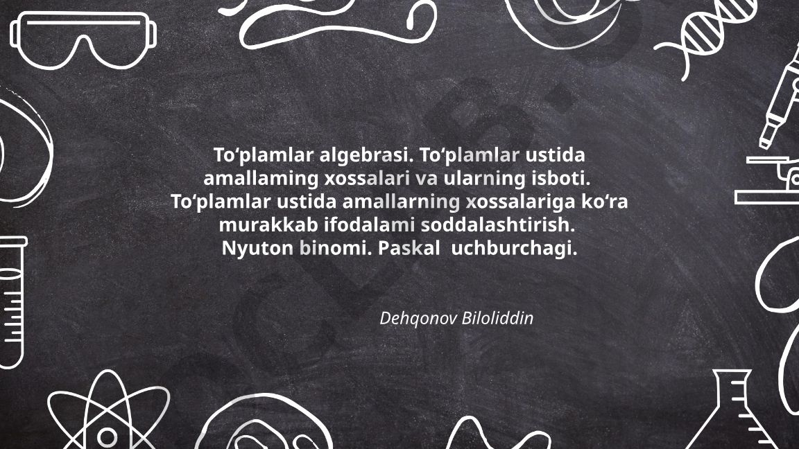 To‘plamlar algebrasi va ularning xossalari