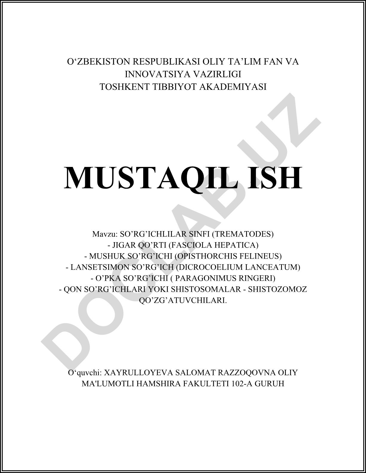 So'rg'ichlilar sinfi (Trematodes) - jigar qo'rti, mushuk so'rg'ichi, lansetsimon so'rg'ich, o'pka so'rg'ichi va qon so'rg'ichlari