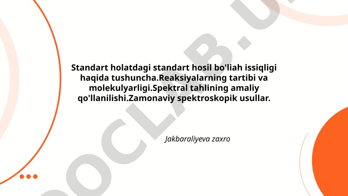 Standart holatdagi standart hosil bo'lish issiqligi va spektroskopik usullar