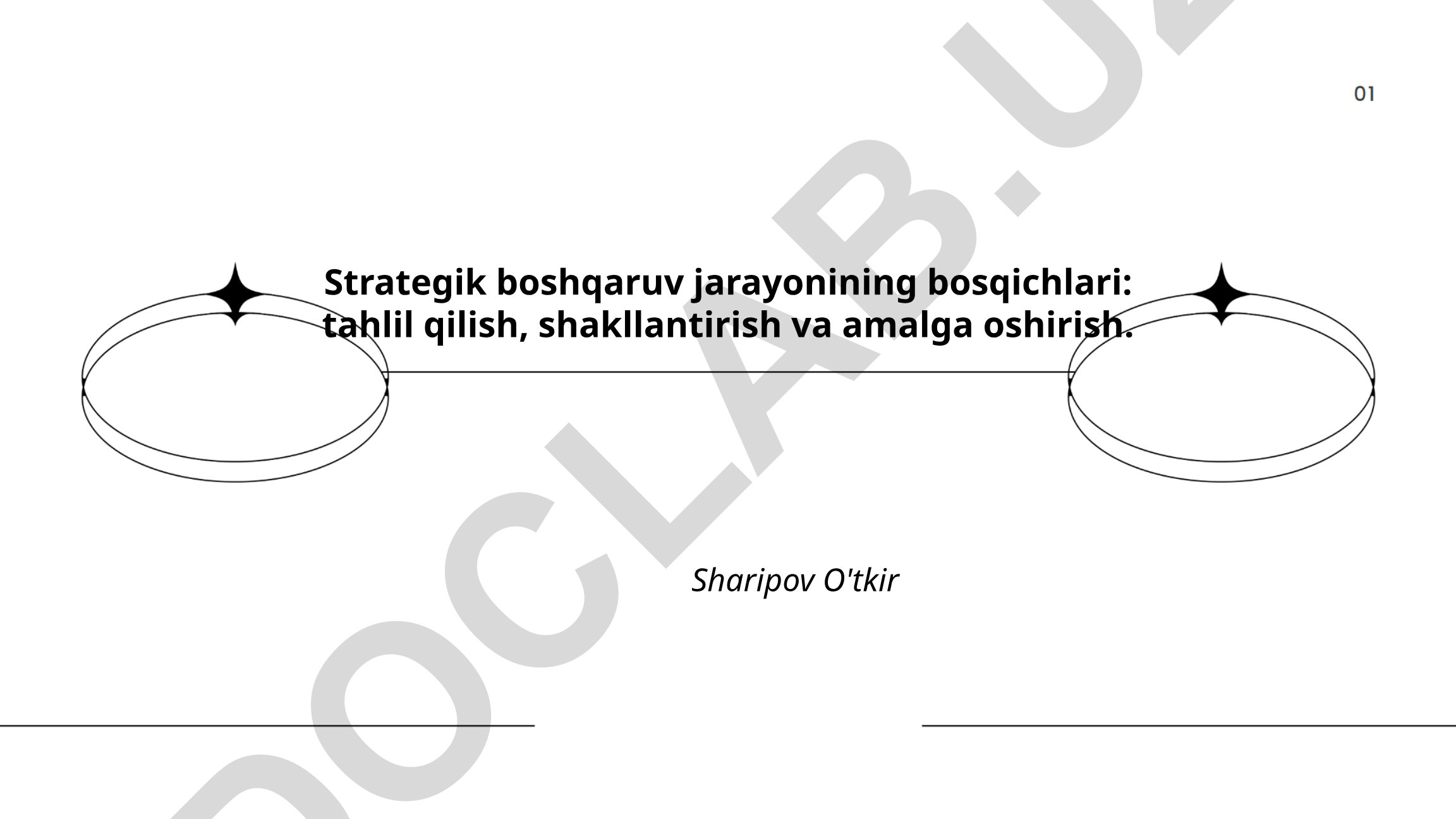 Strategik boshqaruv jarayonining bosqichlari: tahlil qilish, shakllantirish va amalga oshirish