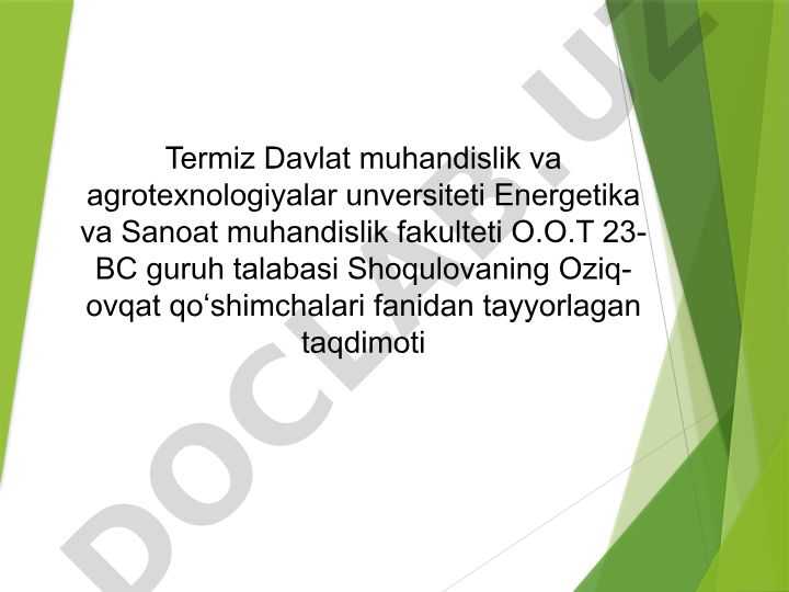 Oziq-ovqat qo'shimchalari turlari va ularning o'rni