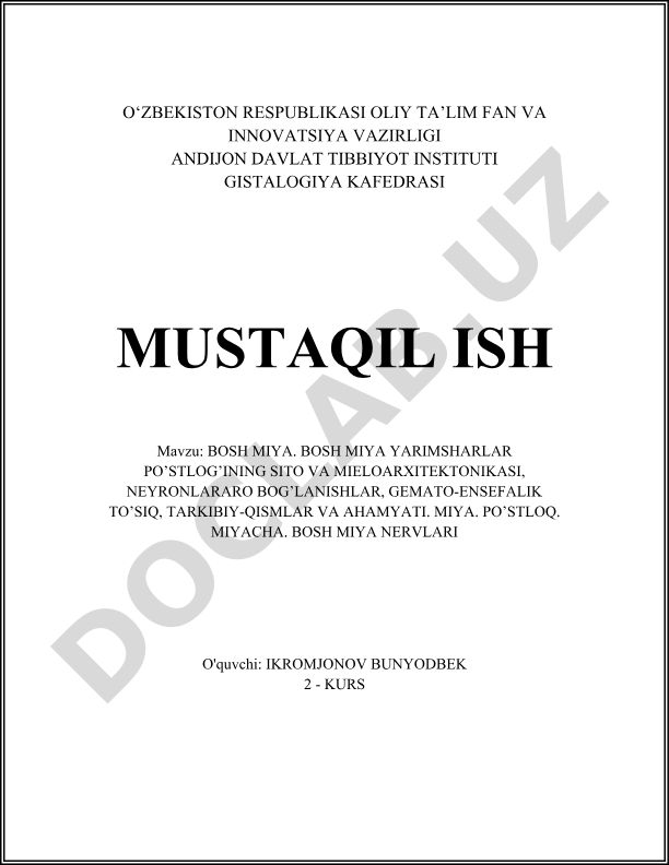 Bosh miya yarimsharlar po'stlog'ining sito va mieloarxitekturasi, neyronlararo bog'lanishlar, gemato-ensefalik to'siq