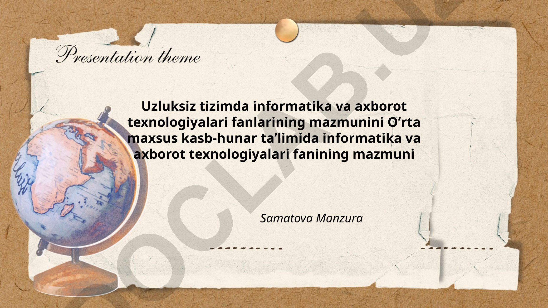 Oʻrta maxsus kasb-hunar taʼlimida informatika va axborot texnologiyalari fanining mazmuni