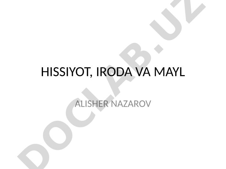 Hissiyot, iroda va mayl