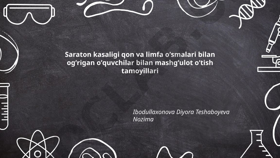 Saraton kasaligi bilan og'rigan o'quvchilar bilan mashg'ulot o'tish tamoyillari