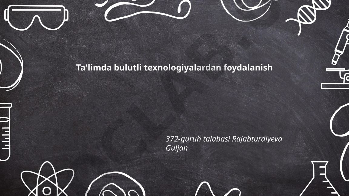 Ta'limda bulutli texnologiyalardan foydalanish