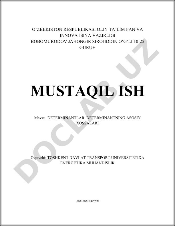 Determinantlar. Determinantning asosiy xossalari