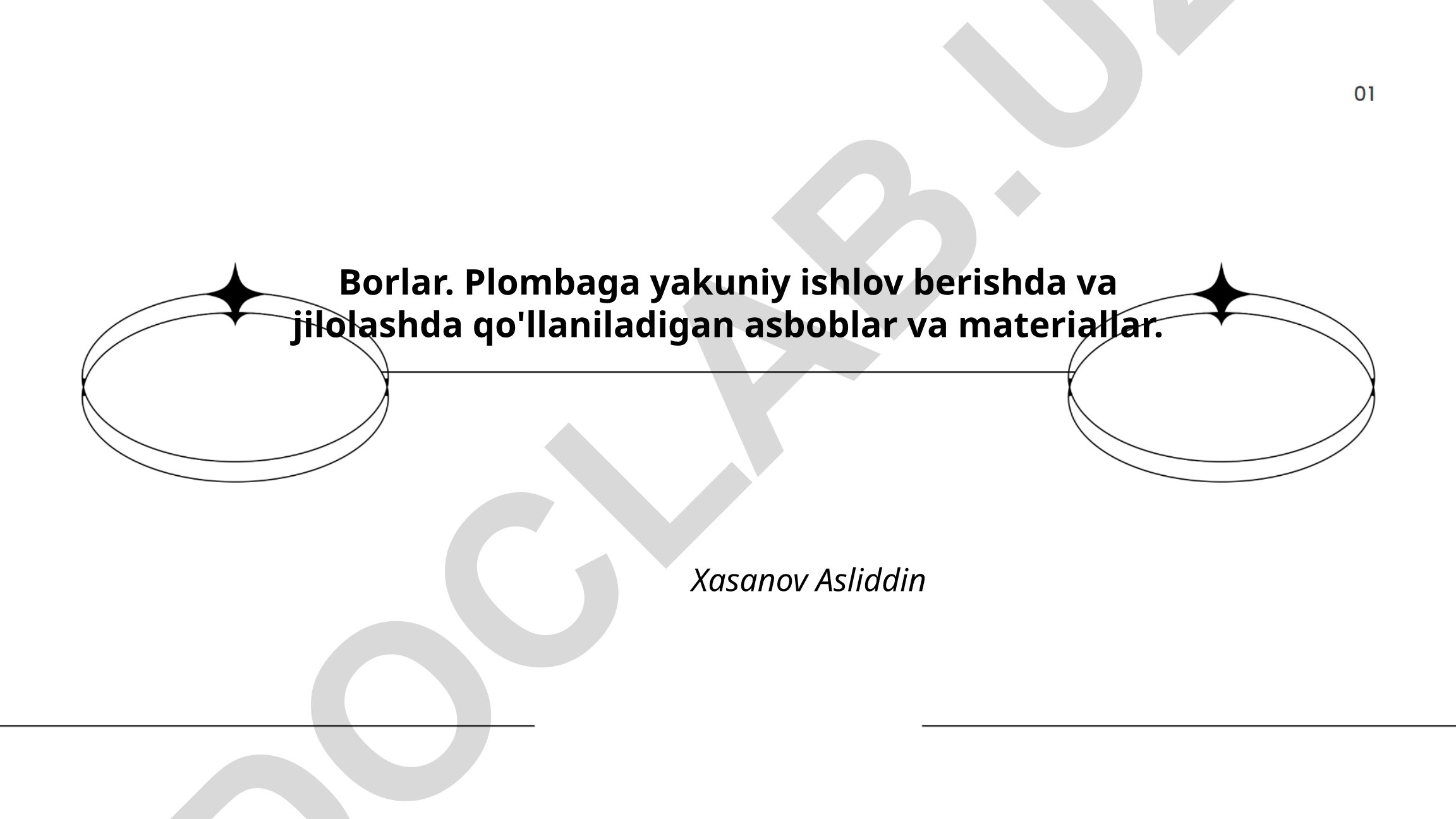 Borlar: plombaga yakuniy ishlov berish va jilolash asboblari