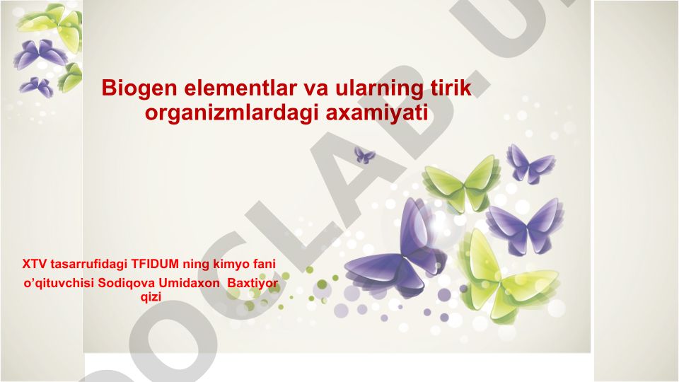 Biogen elementlar va ularning tirik organizmlardagi ahamiyati