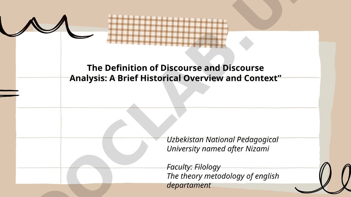 The Definition of Discourse and Discourse Analysis: A Brief Historical Overview and Context