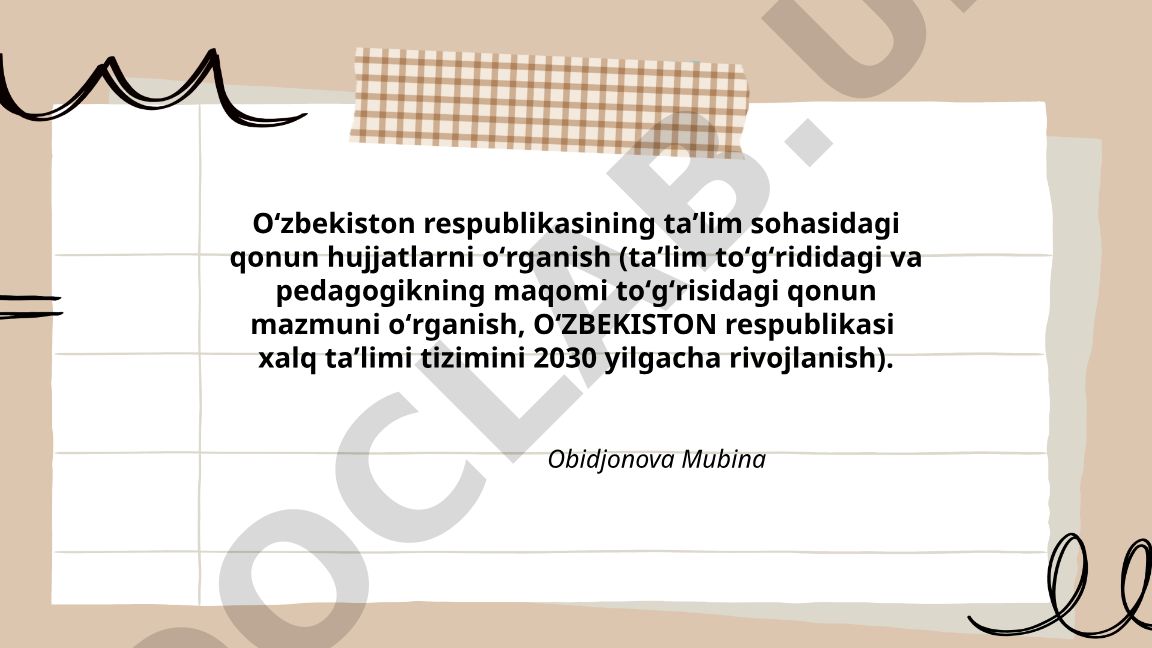 Oʻzbekiston Respublikasining taʼlim sohasidagi qonun hujjatlari va 2030 yilgacha xalq taʼlimi tizimini rivojlantirish