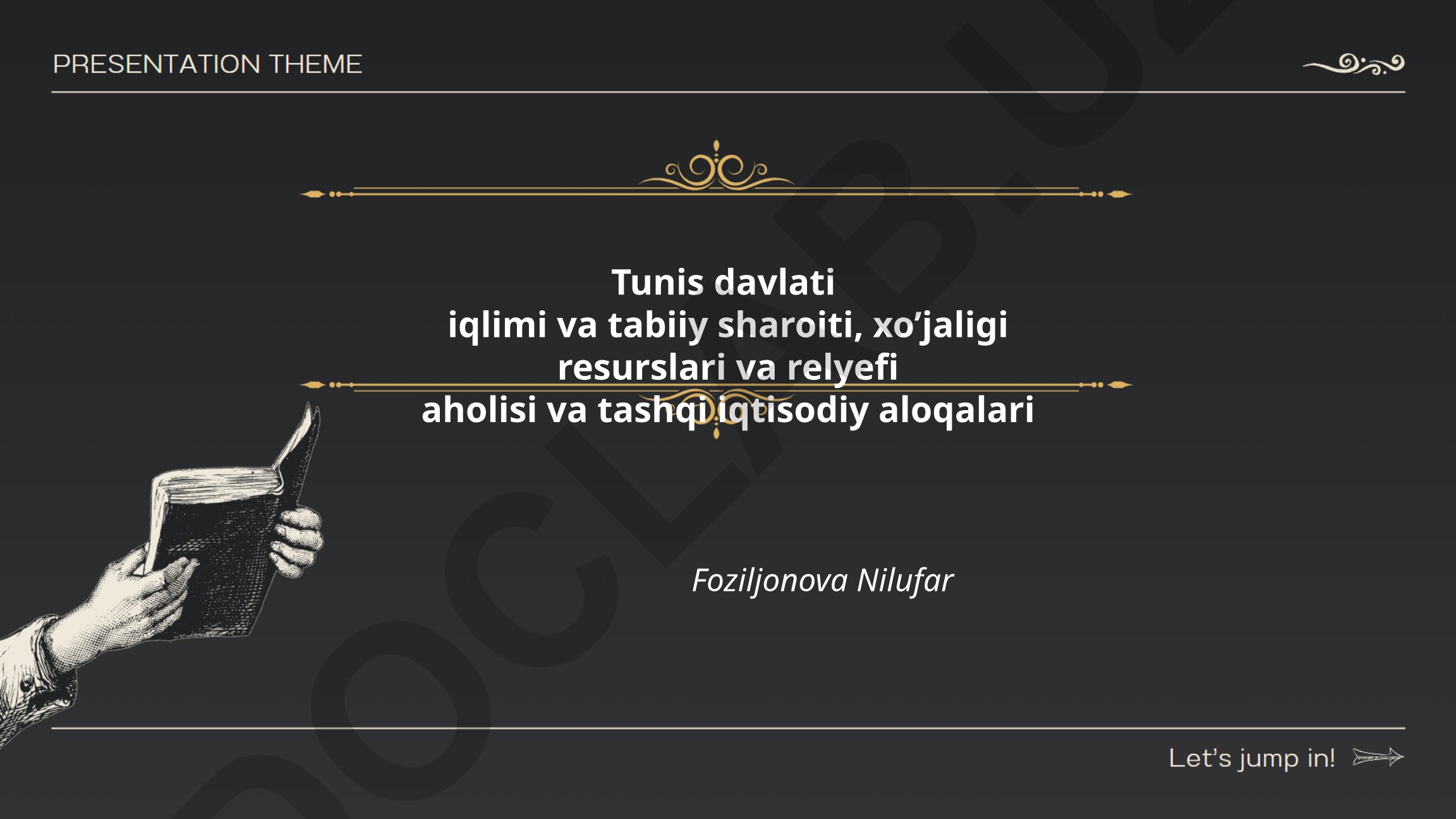 Tunis davlati iqlimi, tabiiy sharoiti va iqtisodiy resurslari