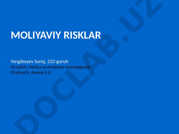 Moliyaviy risklarning mohiyati, tasnifi va iqtisodiyotga ta'siri