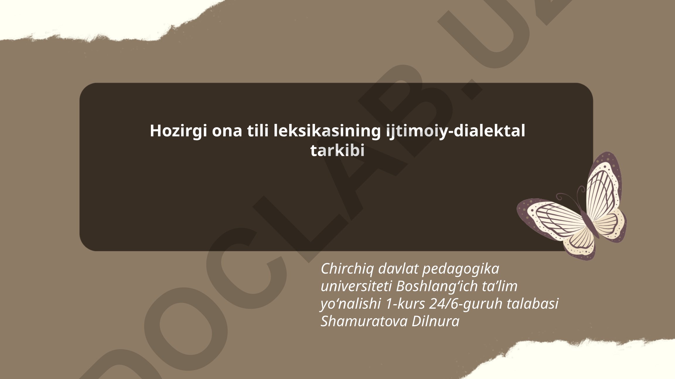 Hozirgi ona tili leksikasining ijtimoiy-dialektal tarkibi