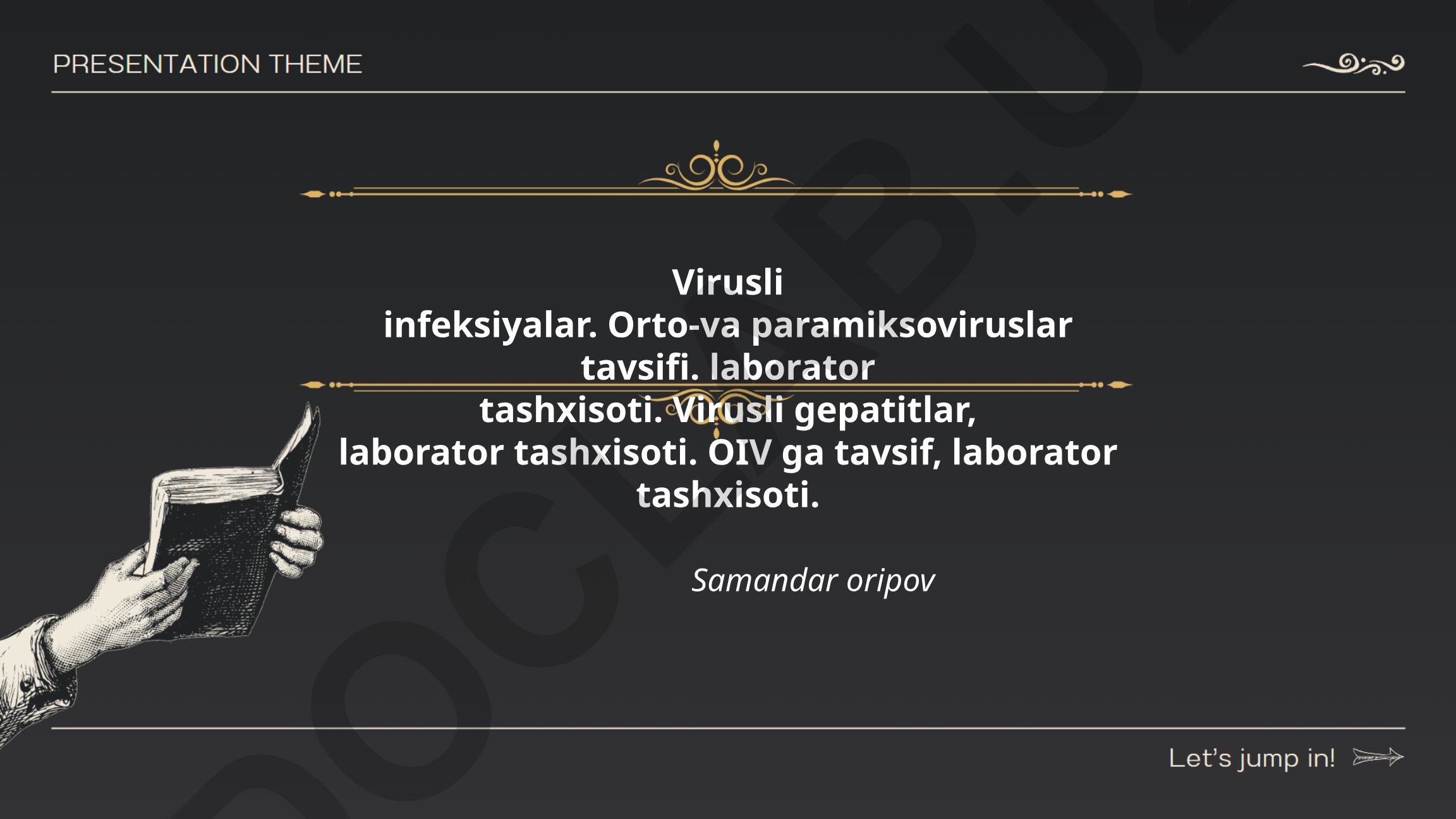 Virusli infeksiyalar: orto-va paramiksoviruslar, gepatitlar va OIV diagnostikasi