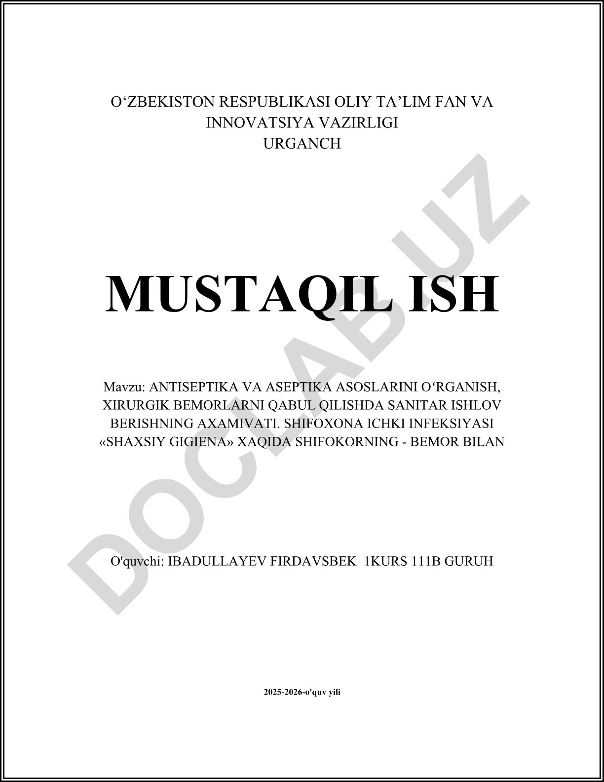 Antiseptika va aseptika asoslarini o'rganish, xirurgik bemorlarni qabul qilishda sanitariya ishlov berishning ahamiyati