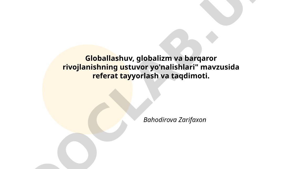 Globallashuv, globalizm va barqaror rivojlanishning ustuvor yo'nalishlari