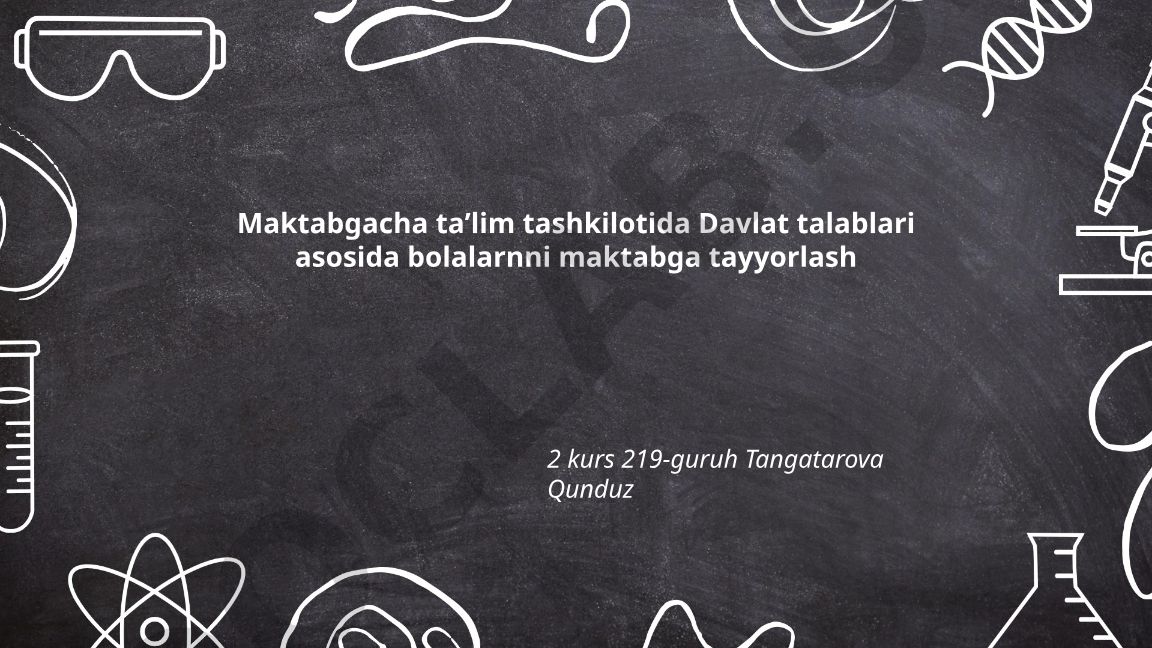 Davlat talablari asosida bolalarni maktabga tayyorlash