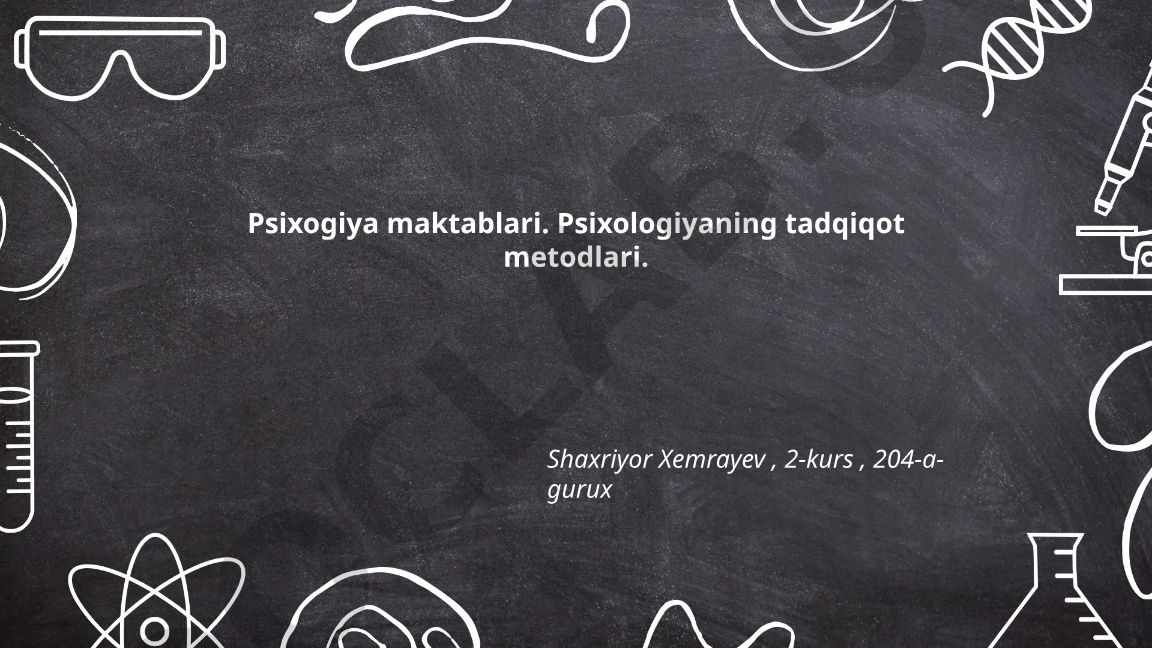 Psixologiya maktablari va tadqiqot metodlari