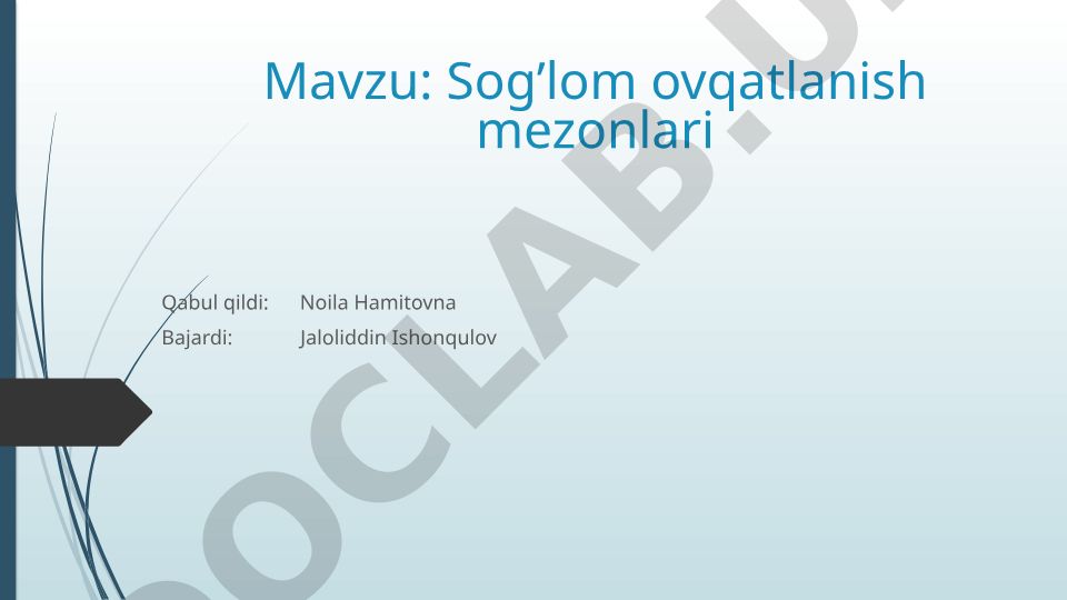 Sog’lom ovqatlanish mezonlari